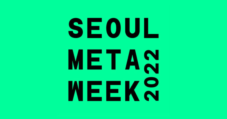 The international event Metaverse NFT Seoul Meta Week 2022 will be held from October 4 to 6 in Seoul, South Korea