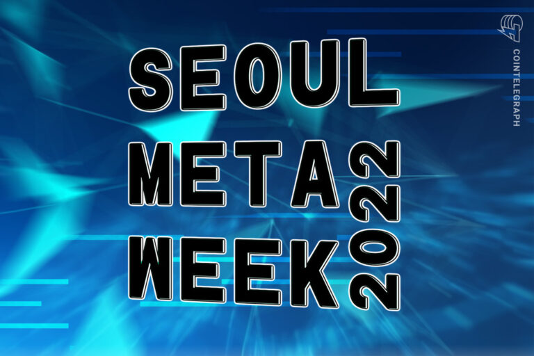 Asia’s Largest Metaverse-NFT Occasion, Seoul Meta Week 2022, To Be Held In October – Cointelegraph