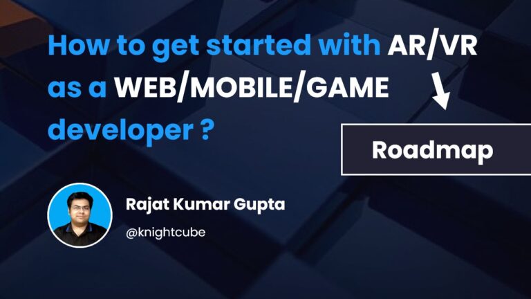 How to Become an AR/VR Game/Web/Mobile/Game Developer