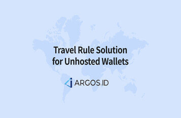 ARGOS ID presents the world’s first travel rule solution for non-hosted wallets