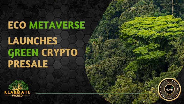 Eco Metaverse Project Klabrate World Launches Green Crypto Presale – Press Release – Bitcoin News