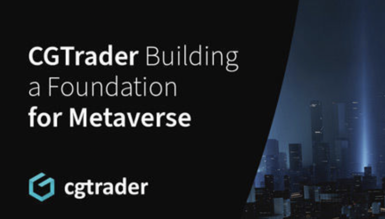 CGTrader building a foundation for the metaverse