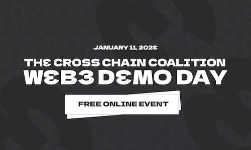 Announcement of The Cross Chain Coalition Web3 Demo Day, a free online event • TechCrunch