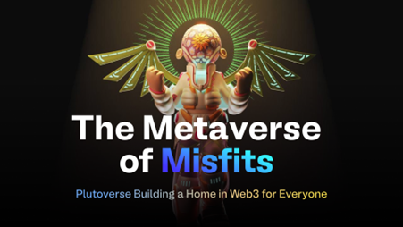 The Metaverse of Misfits: Polygon-Backed Plutoverse Building a Web3 Home for All