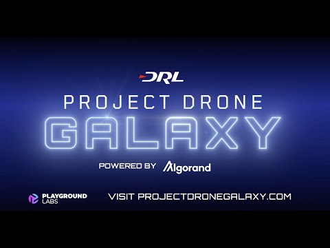 Drone Racing League Releases Metaverse Gameplay Trailer, Project Drone Galaxy Powered by Algorand