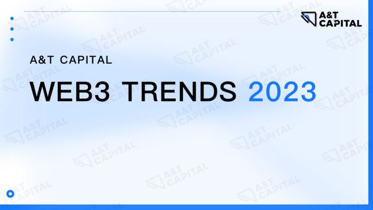 A&T Capital Releases ‘Web3 Trends 2023’ Report