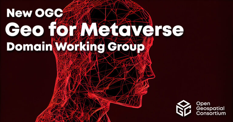 OGC Announces New Geo for Metaverse Domain Working Group