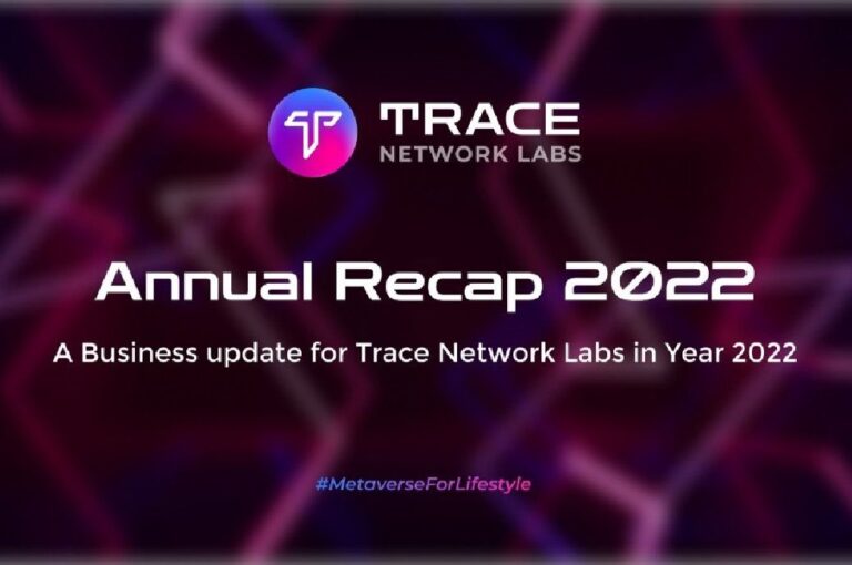 Metaverse Trace Network Labs Brand Creates Over $500K Revenue Stream By 2022